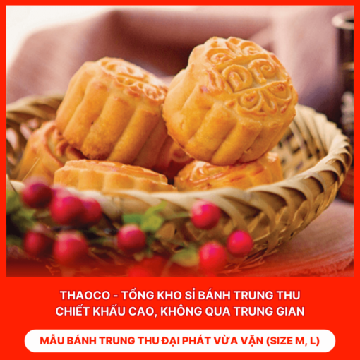 Bánh Trung Thu Đại Phát Vừa Vặn (Size M, L)
