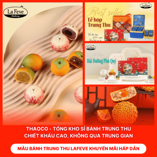 Bánh Trung Thu Lafeve Khuyến Mãi Hấp Dẫn