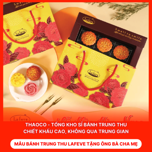 Bánh Trung Thu Lafeve Tặng Ông Bà Cha Mẹ